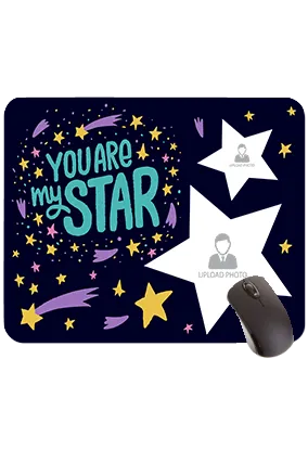 You Are My Star Mouse Pad