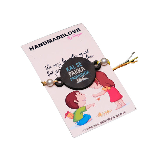 Kal se Pakka Padhunga Rakhi