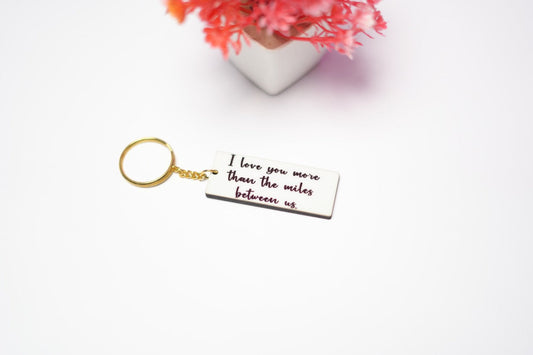 I love you more than the Miles Keychain