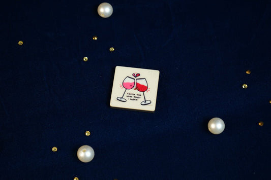 You are my Wine Fridge Magnet