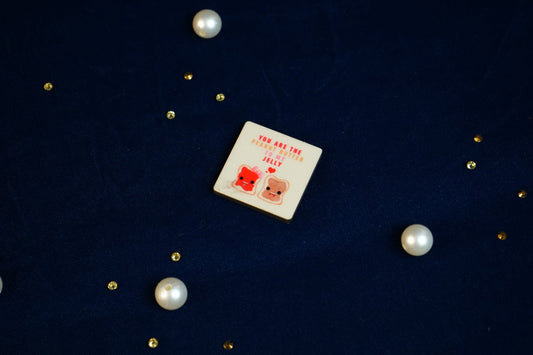 You are the peanut butter to my jelly Fridge Magnet