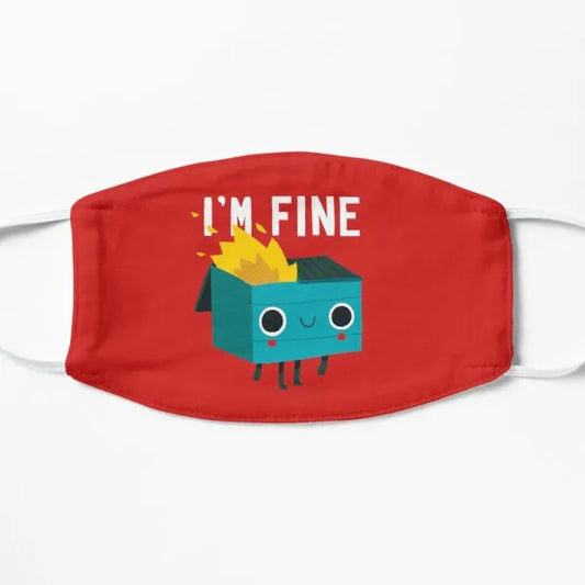 Dumpster Is Fine Mask Designed and sold by DinoMike