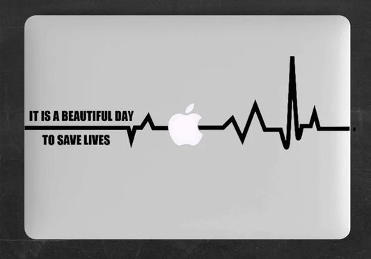 Its a beautyfull day To save life laptop sticker