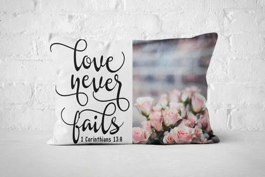 Love Never Fails Pillowcase