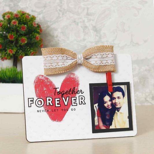 Together Forever Never Let you go Table Top