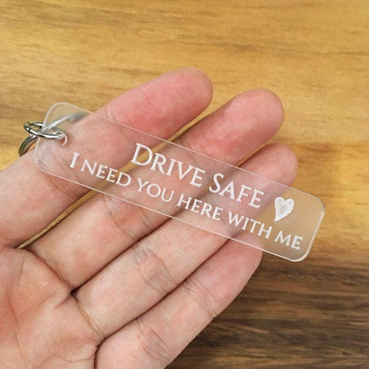 Drive Safe Acrylic Keychain