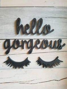 Hello Gorgeous Wall Art
