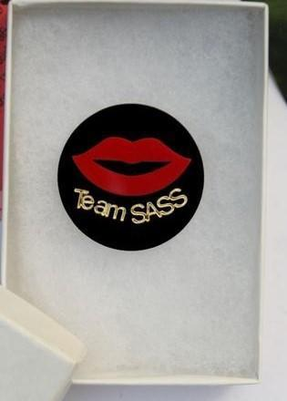 Team Sass  Brooch