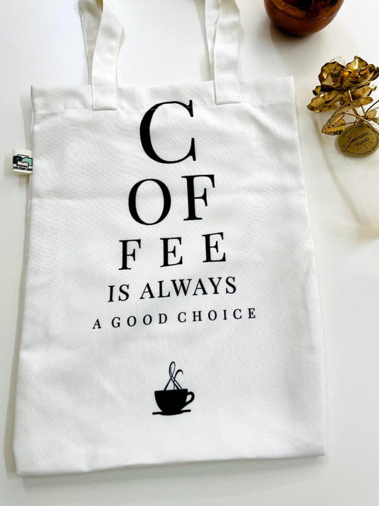 Coffee is  a good choice bag