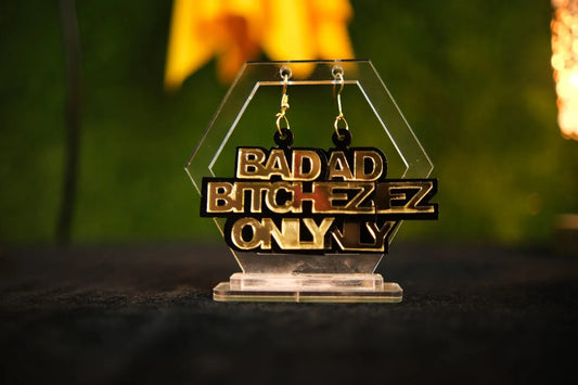 Bad Bitchez Earring