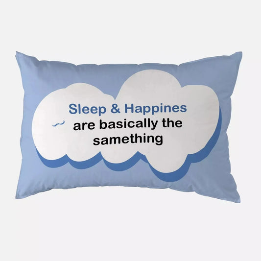 Sleep and Happiness Pillow Cover